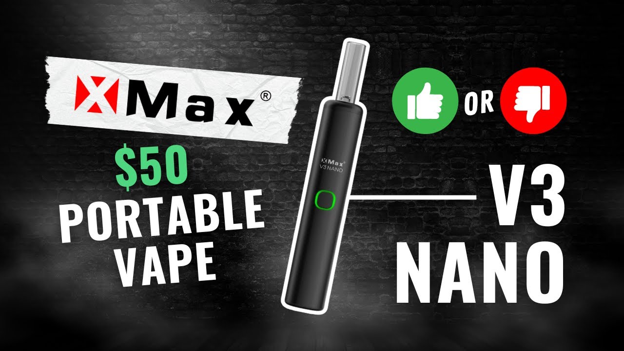 Is A $50 Portable Vape Any Good? // XMax V3 Nano