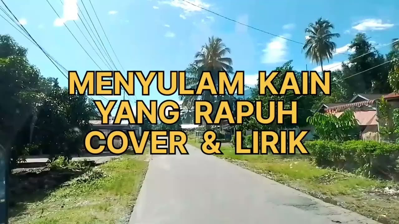MENYULAM KAIN YANG RAPUH  - YULIA CITRA | Cover + Lirik | REVINA ALVIRA