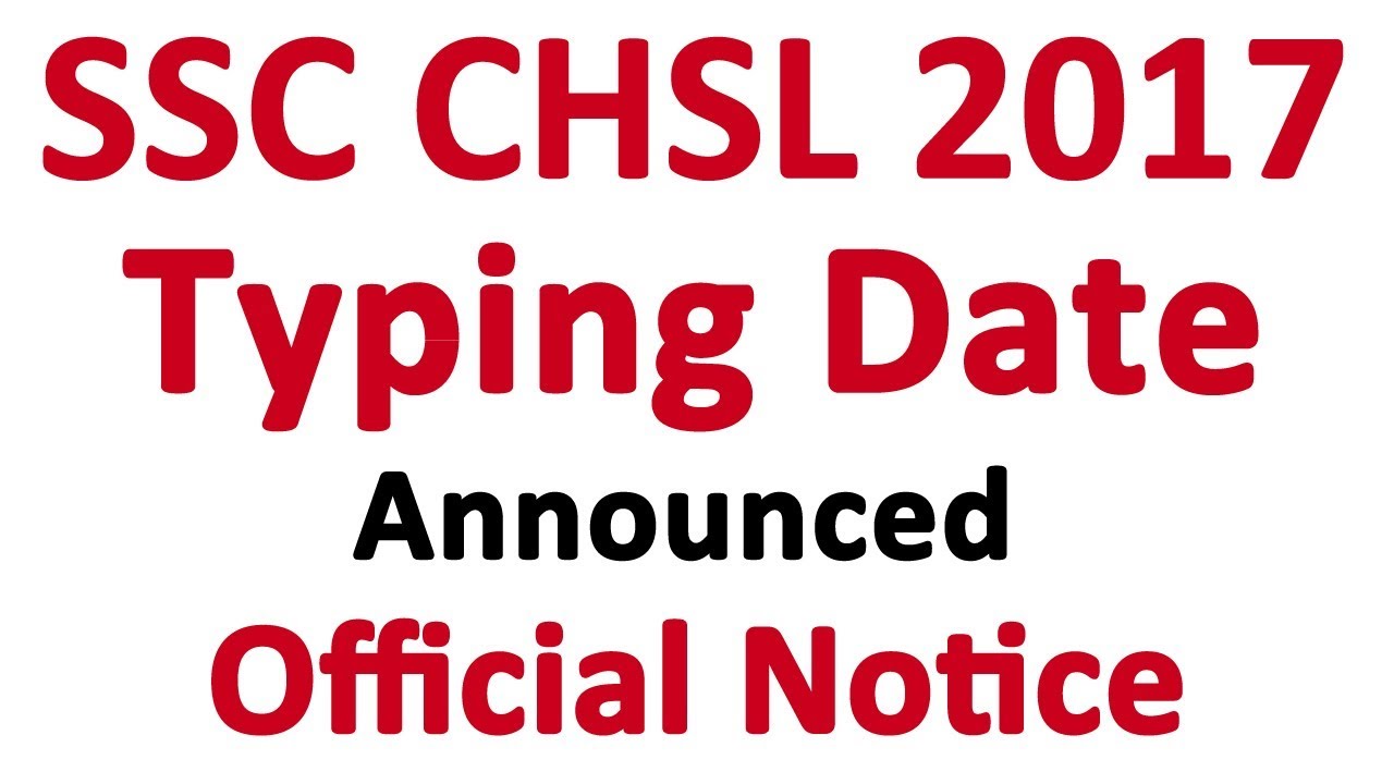 SSC CHSL 2017 Typing Test Date Official Notice | SSC CHSL 2017 Typing Mock Test E Book