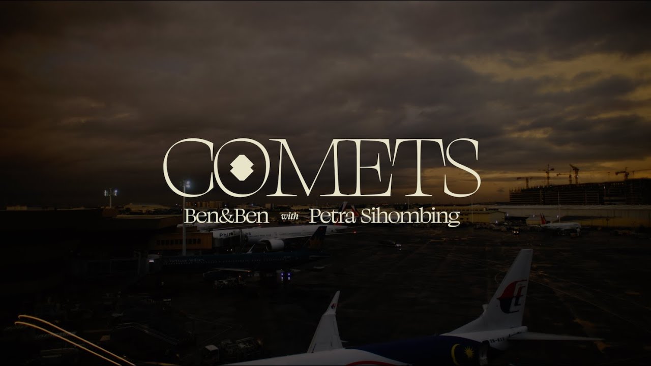 Ben&Ben - Comets feat. Petra Sihombing (Official Video)