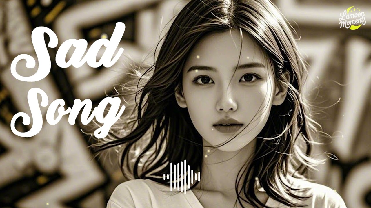 Sad songs for when you're missing someone