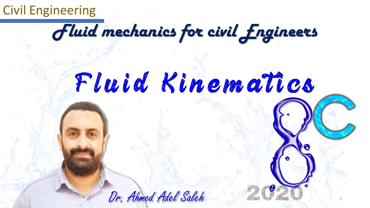Types of Fluid Flow - Fluid Kinematics ميكانيكا الموائع - الهندسة المدنية 08