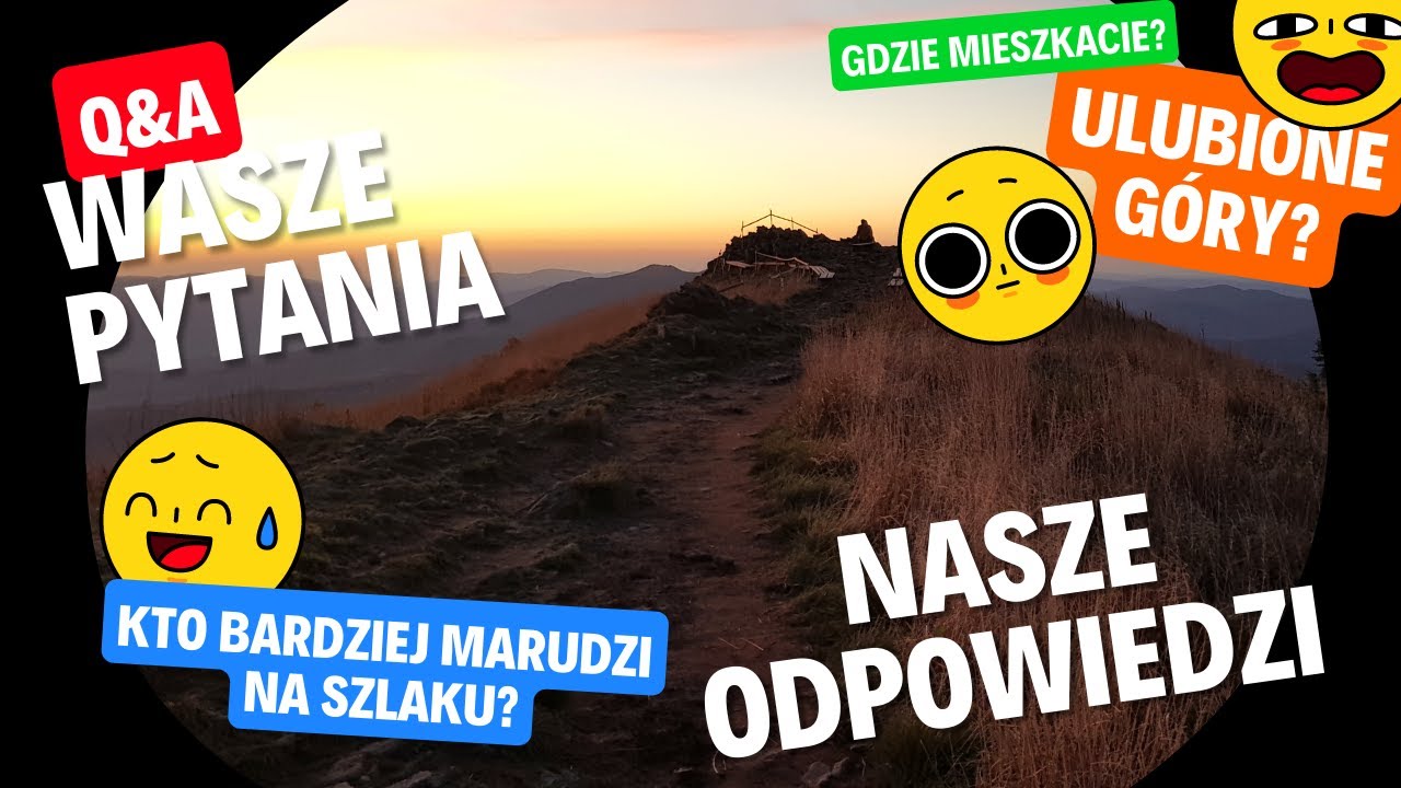 Q&A na szlaku - odpowiadamy na Wasze pytania