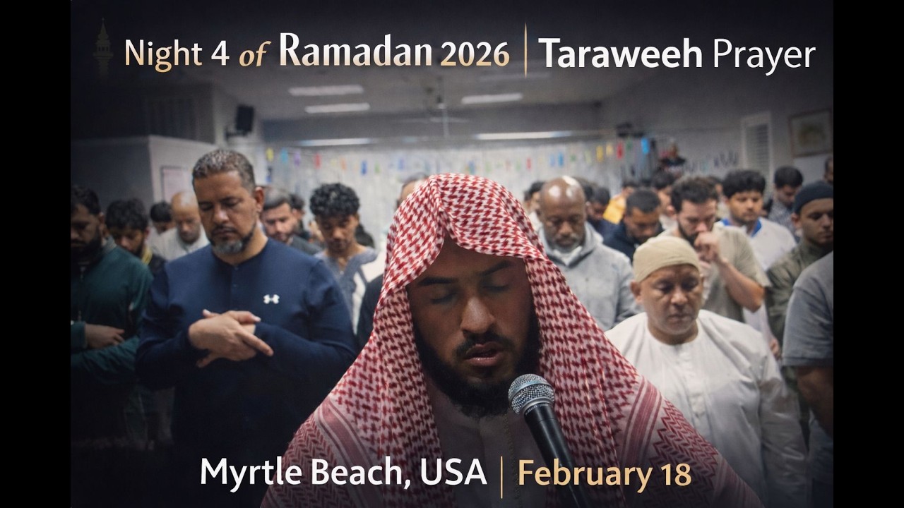 When Hearts Unite in Prayer /Taraweeh 2026- Myrtle Beach SC