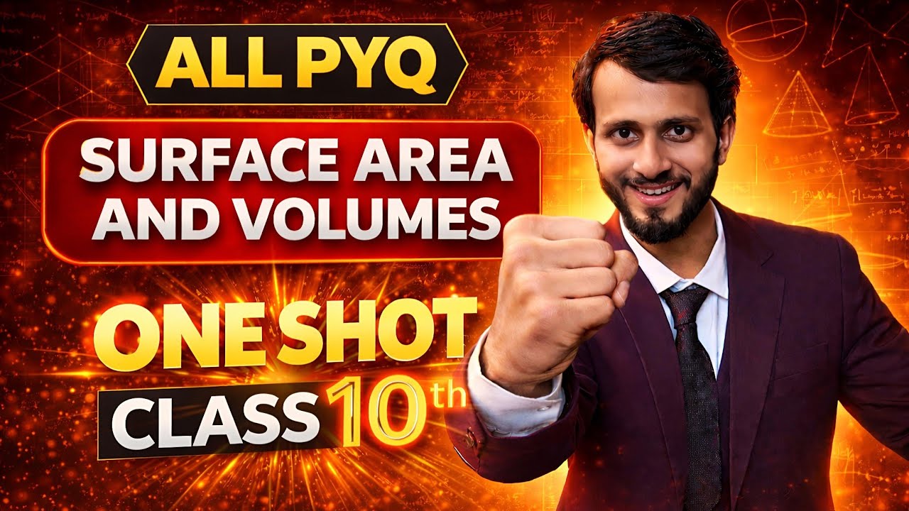 Surface Area and Volume Important Concepts & PYQ|Class 10 Maths Chapter 13| Board Exam 2026 Prep.