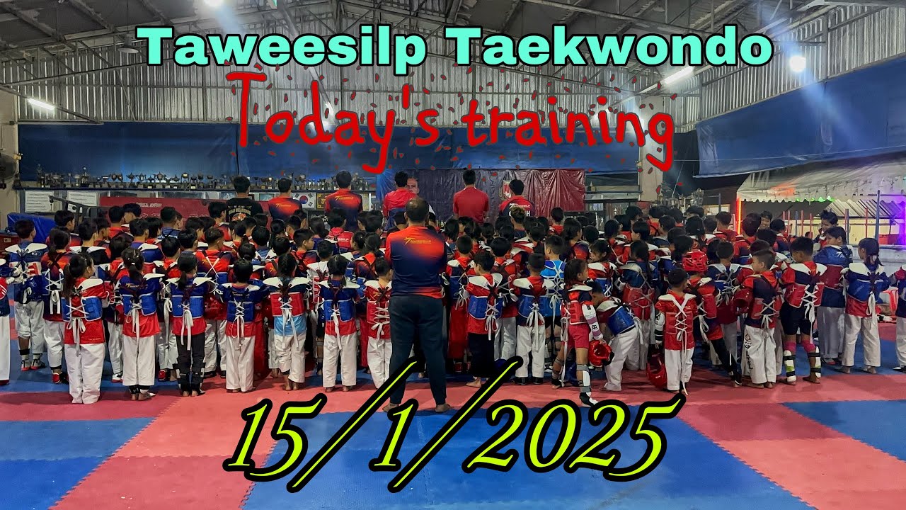 Today’s training 15/1/2025 #taweesilp_taekwondo_thailand #taekwondo #training #taekwondotraining
