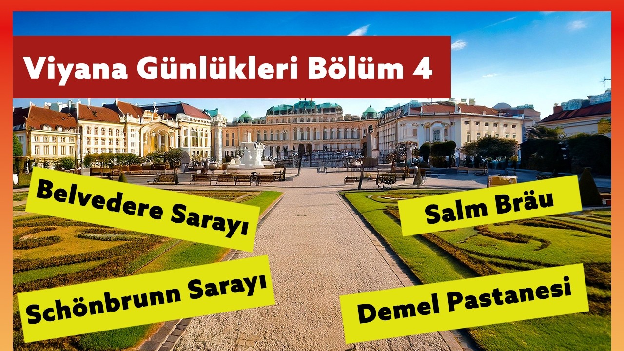 Viyana Günlükleri Bölüm 4 : Belvedere Sarayı, Schönbrunn Sarayı , Salm Bräu , Demel Pastanesi