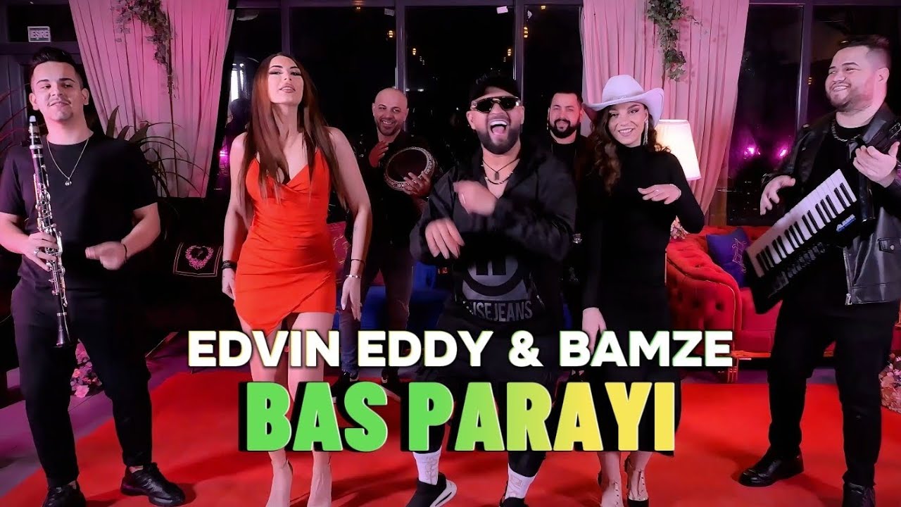 ☆ BAMZE & EDVIN EDDY 2024 ☆ BAS PARAYI ♫ █▬█ █ ▀█▀ ♫ EN Yeni Kocek 🅥🅘🅟 (Official Video)