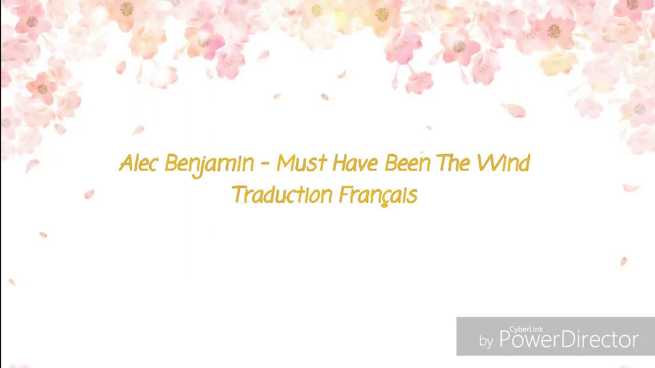 ALEC BENJAMIN - MUST HAVE BEEN THE WIND TRADUCTION FRANÇAIS