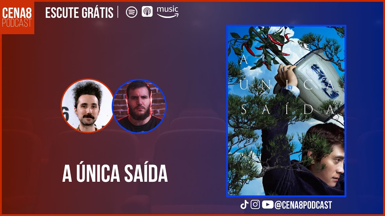 A Única Saída | Cena 8 Podcast