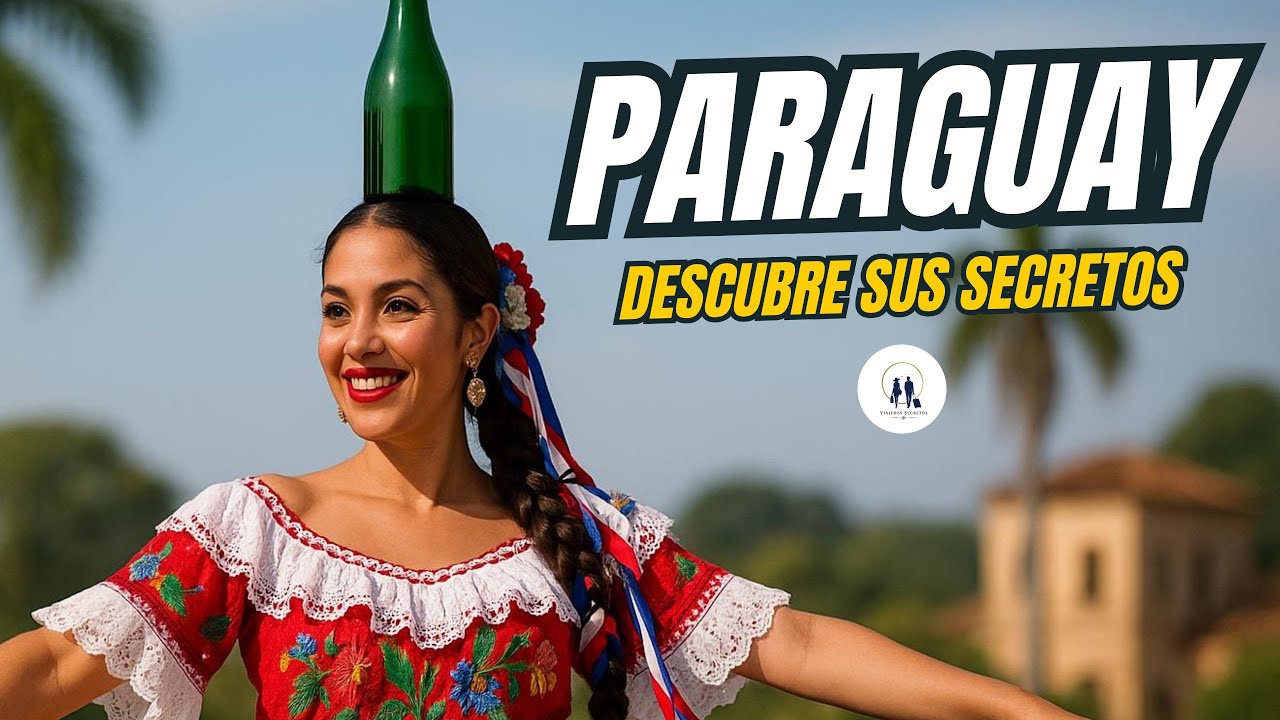Descubre Paraguay El País Que Sorprende A Todos