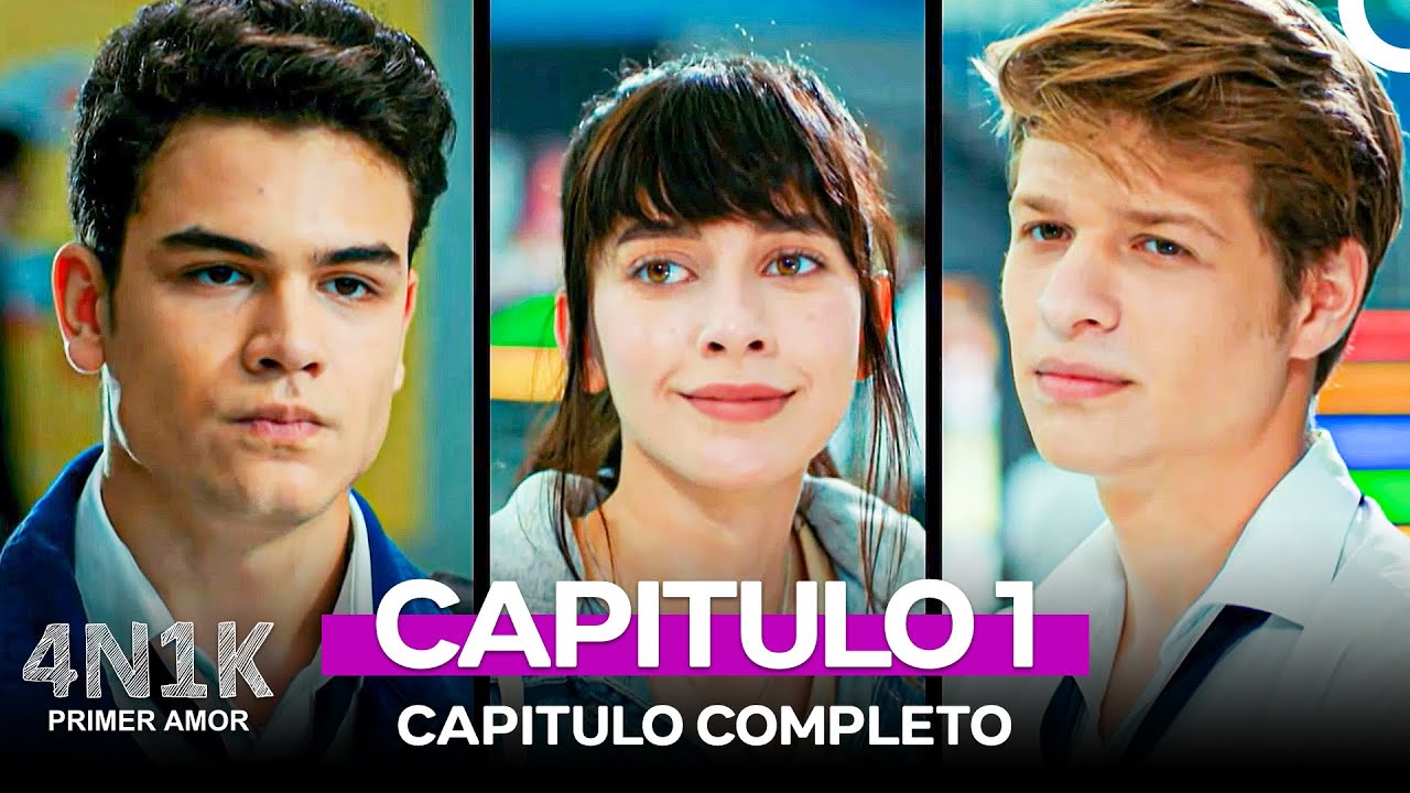 4N1K Primer Amor Capitulo 1 (Doblado en Español)