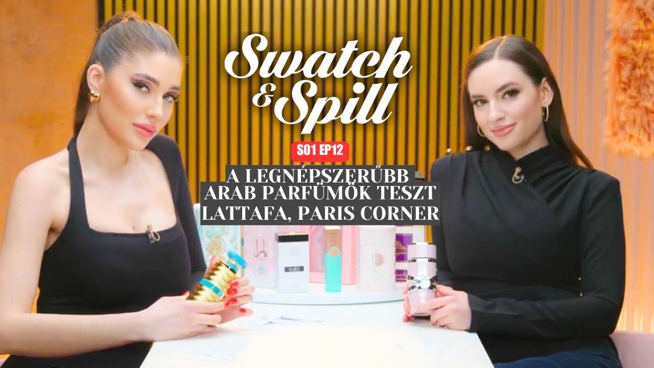 Swatch & Spill: A legnépszerűbb arab parfümök teszt - Lattafa, Paris Corner / Talk TV