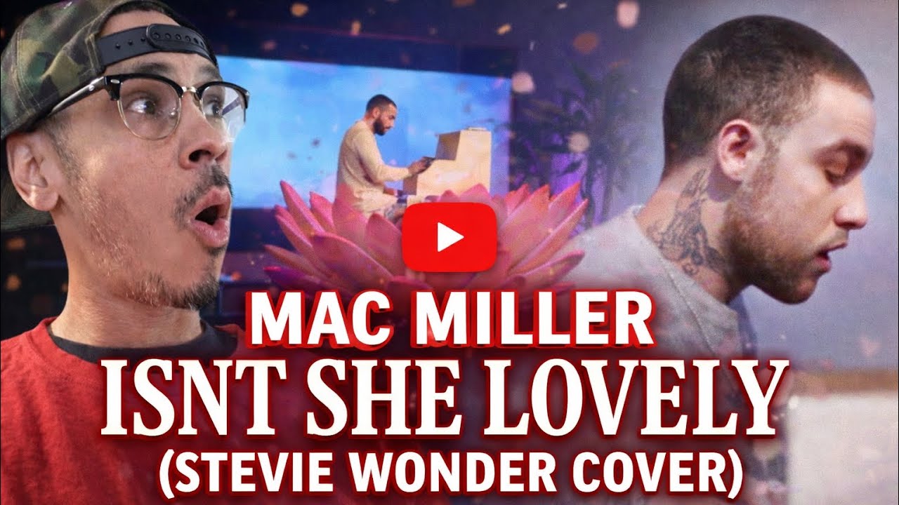 HAPPY BIRTHDAY MAC🙏 |@macmiller ISNT SHE LOVELY(STEVIE WONDER COVER) A @Doddz FILM!!!!!