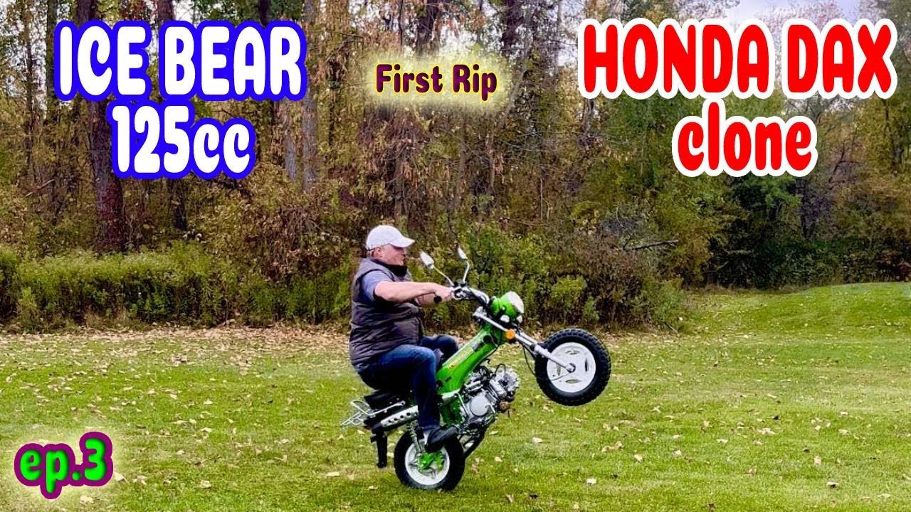 Honda DAX | Ice Bear Clone 125cc | Финальная настройка и первый RIP | Amigo DIAX CT70 Trail