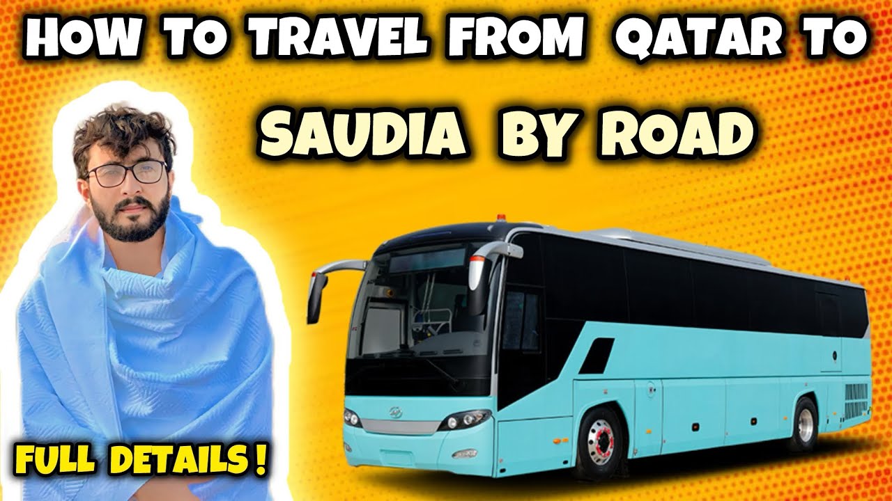 How to travel From Qatar To Saudia by Road | Visa Requirements | Ali Baba | Vlogs