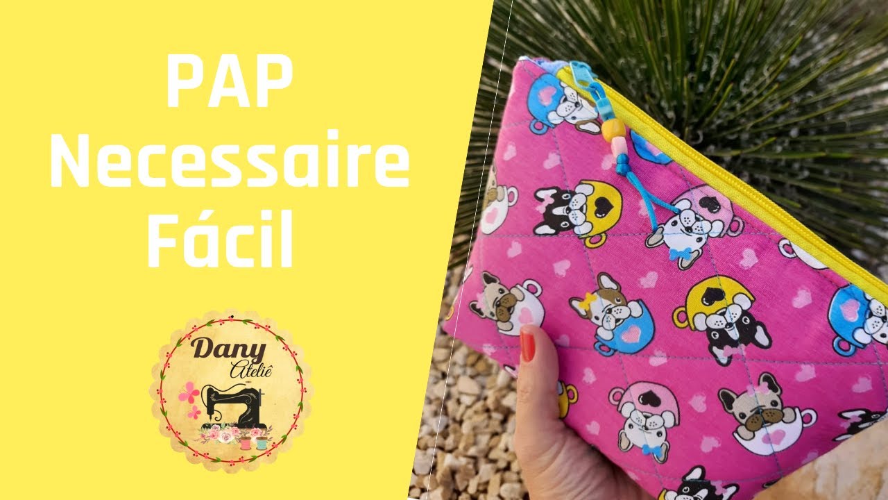 Necessaire Fácil | Passo a Passo