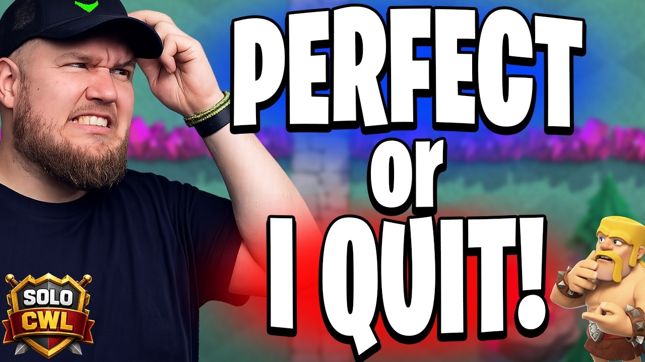 If I Don&rsquo;t Go PERFECT... I QUIT Clash of Clans!