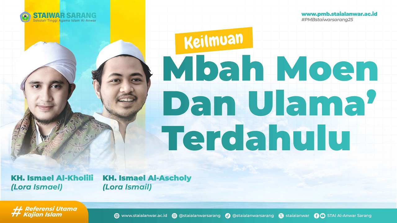 KEILMUAN MBAH MOEN DAN ULAMA TERDAHULU | KH. Ismael Al-Kholili & KH. Ismail Al-Ascholy