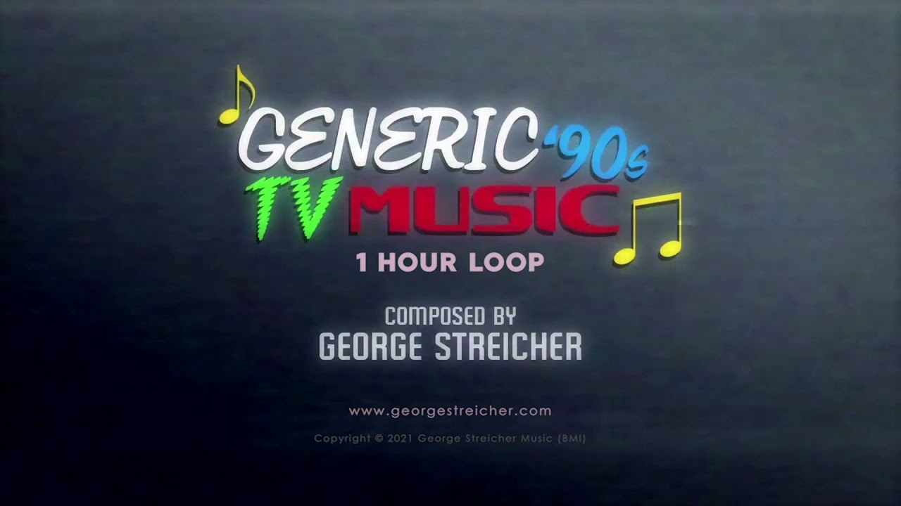 Generic 90s TV Music (1 Hour Loop) | George Streicher