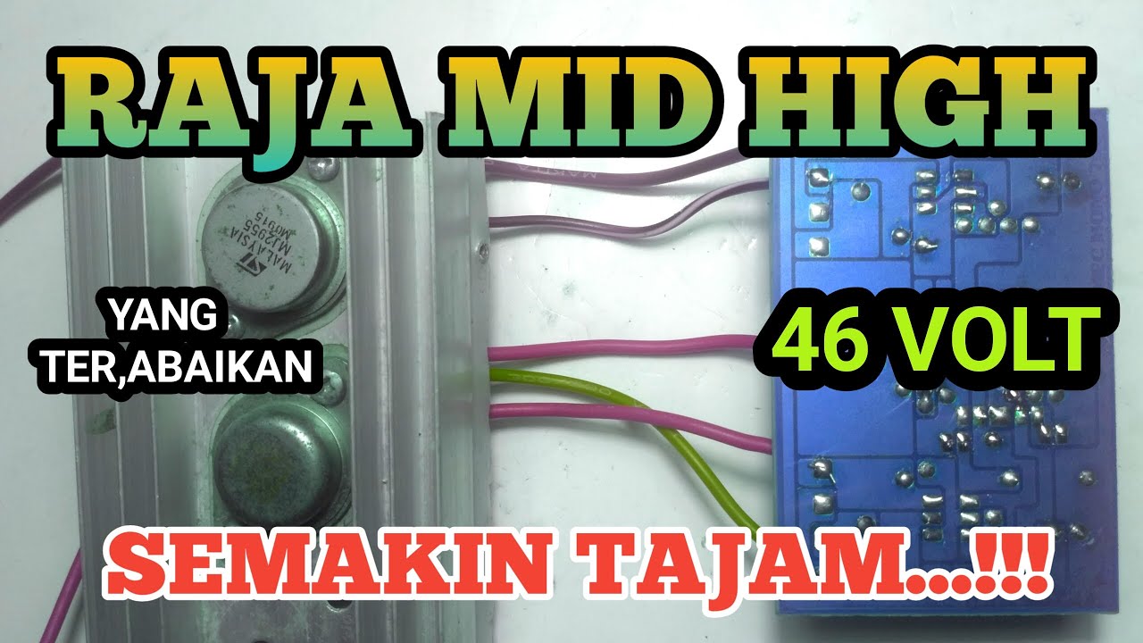 LOW MID HIGH karakter power transistor jengkol mj2955 2n3055 JOSS