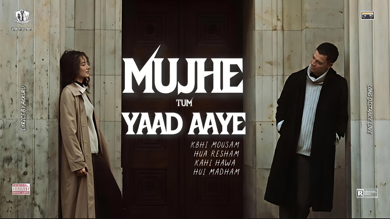 MUJHE TUM YAAD AAYE | MISSING YOU MY LOVE | VIBE CHAPTERS (Official Visualizer)