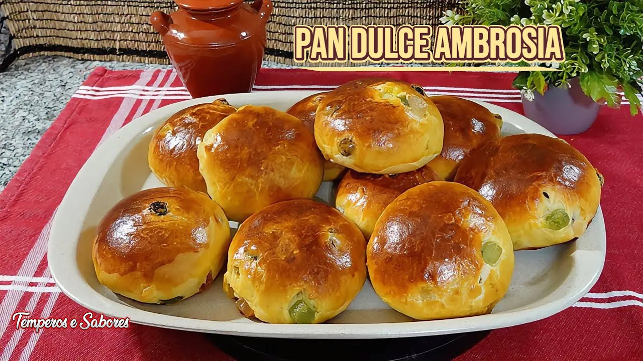 PAN DULCE AMBROSIA Con Frutas Delicioso y Fácil de Hacer, receta Venezolana