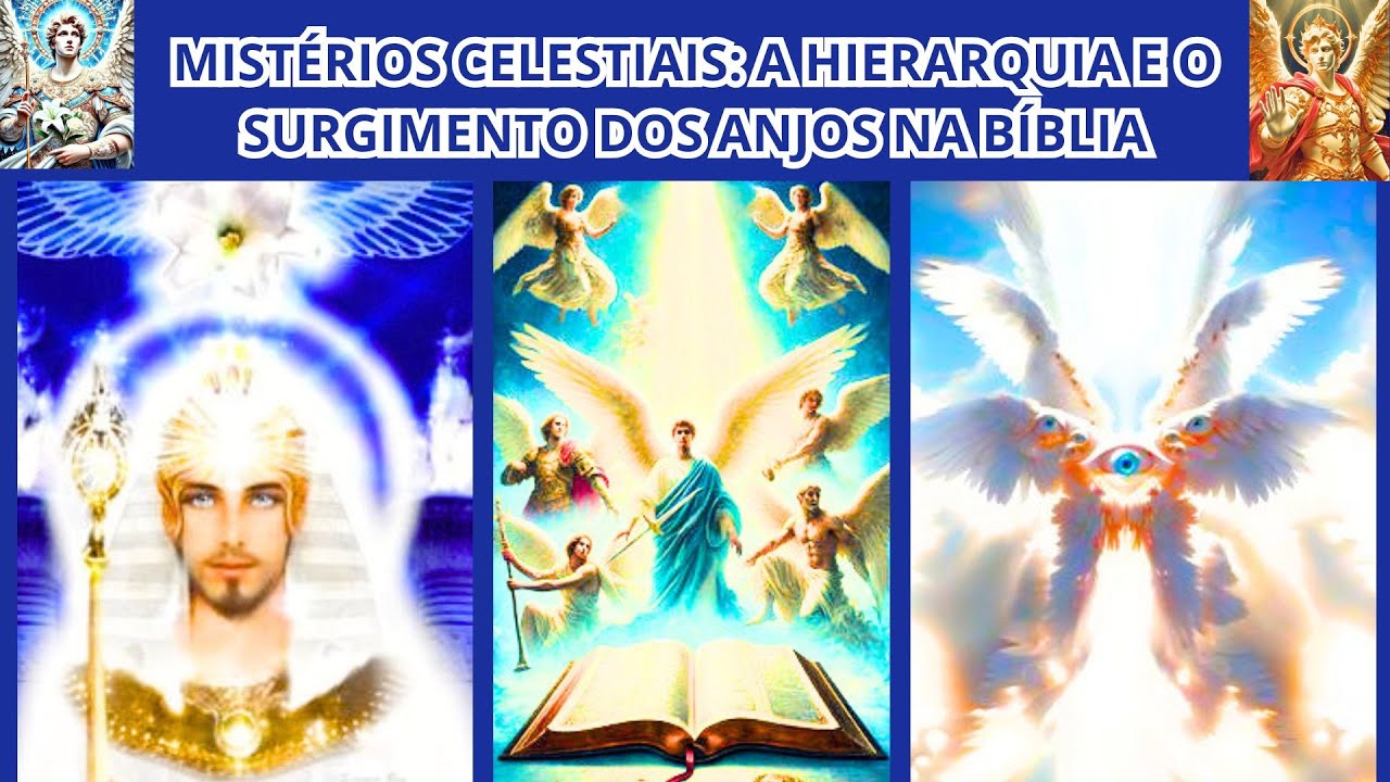 MISTÉRIOS CELESTIAIS: A HIERARQUIA E O SURGIMENTO DOS ANJOS NA BÍBLIA.