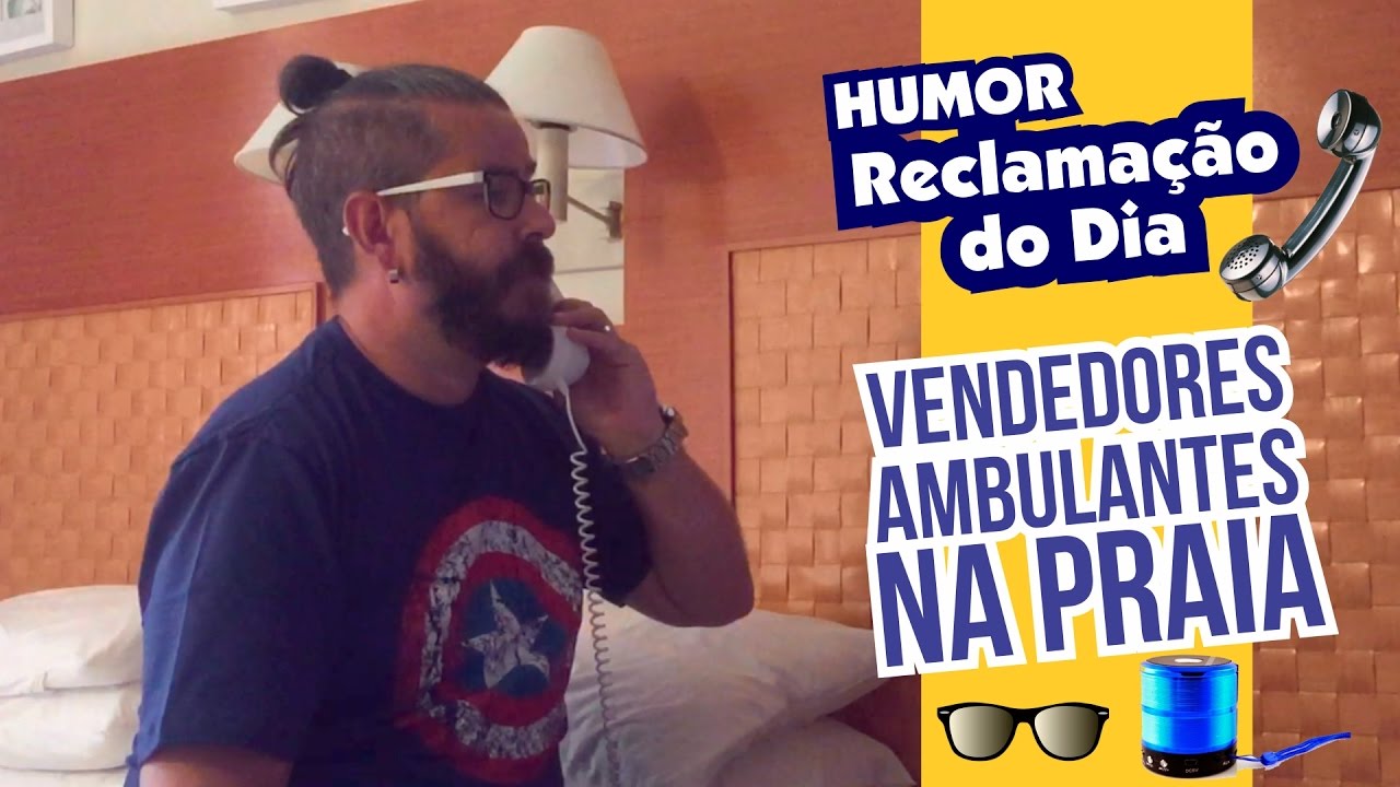 Reclamação do Dia: Vendedores Ambulantes da Praia