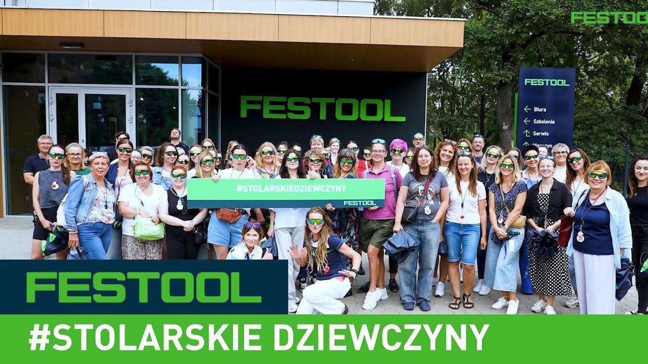 Stolarskie dziewczyny, czyli kobieca strona Festool