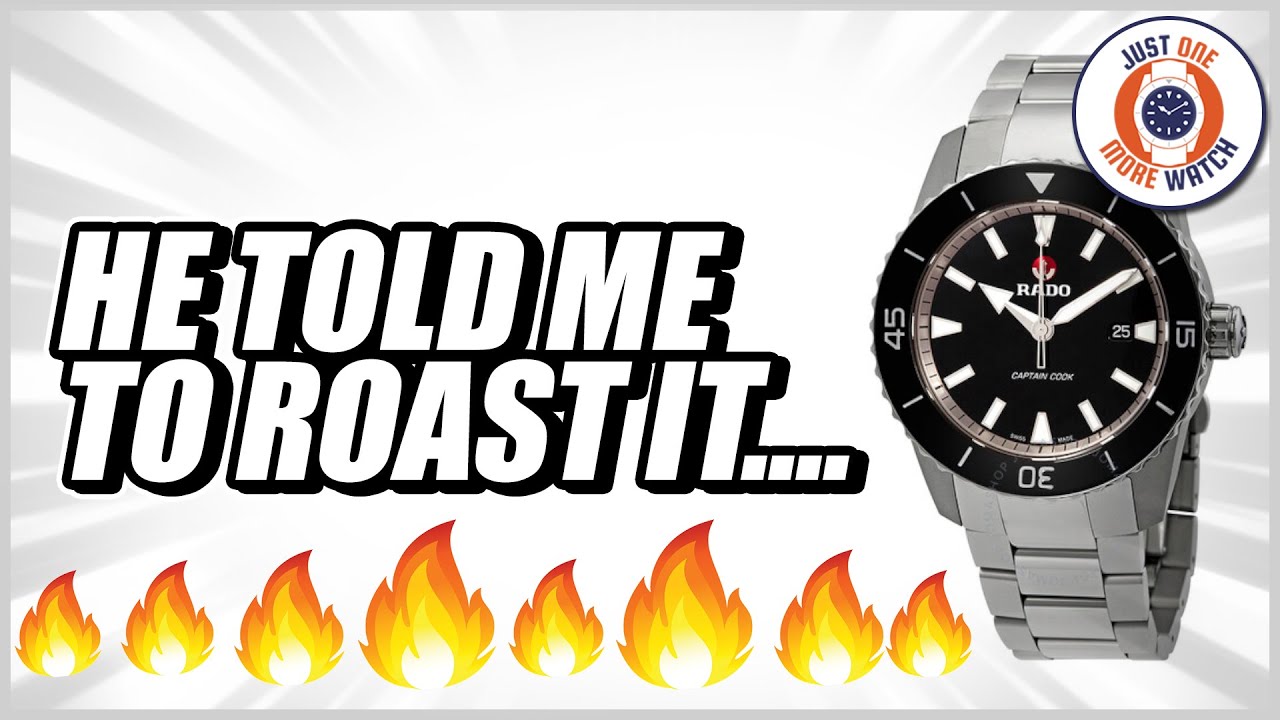He Told Me To Roast His $3000 Rado.....