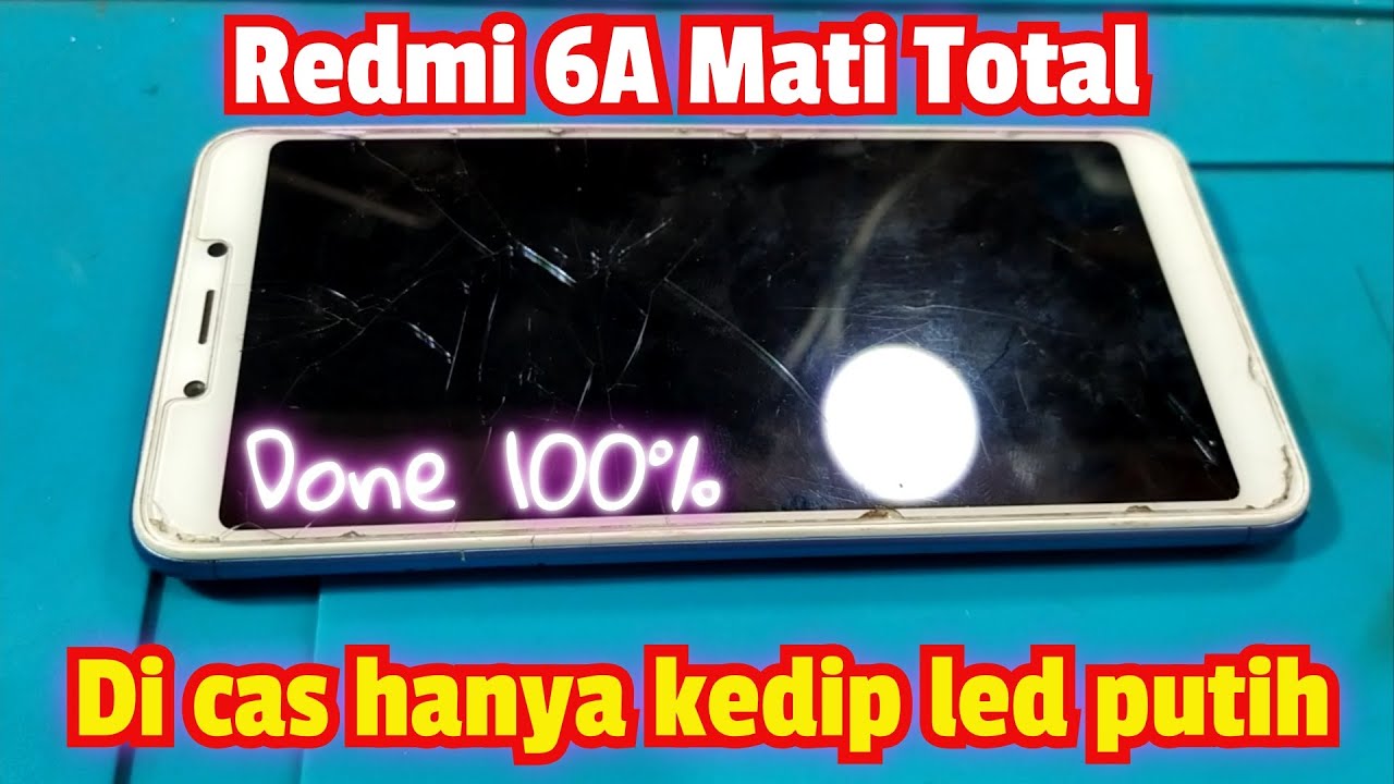Servis HP Redmi 6A Mati Total dicas kedip led putih