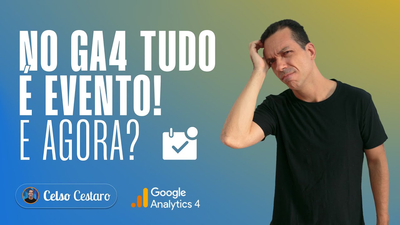 [PASSO A PASSO] Como criar e modificar eventos no GA4.