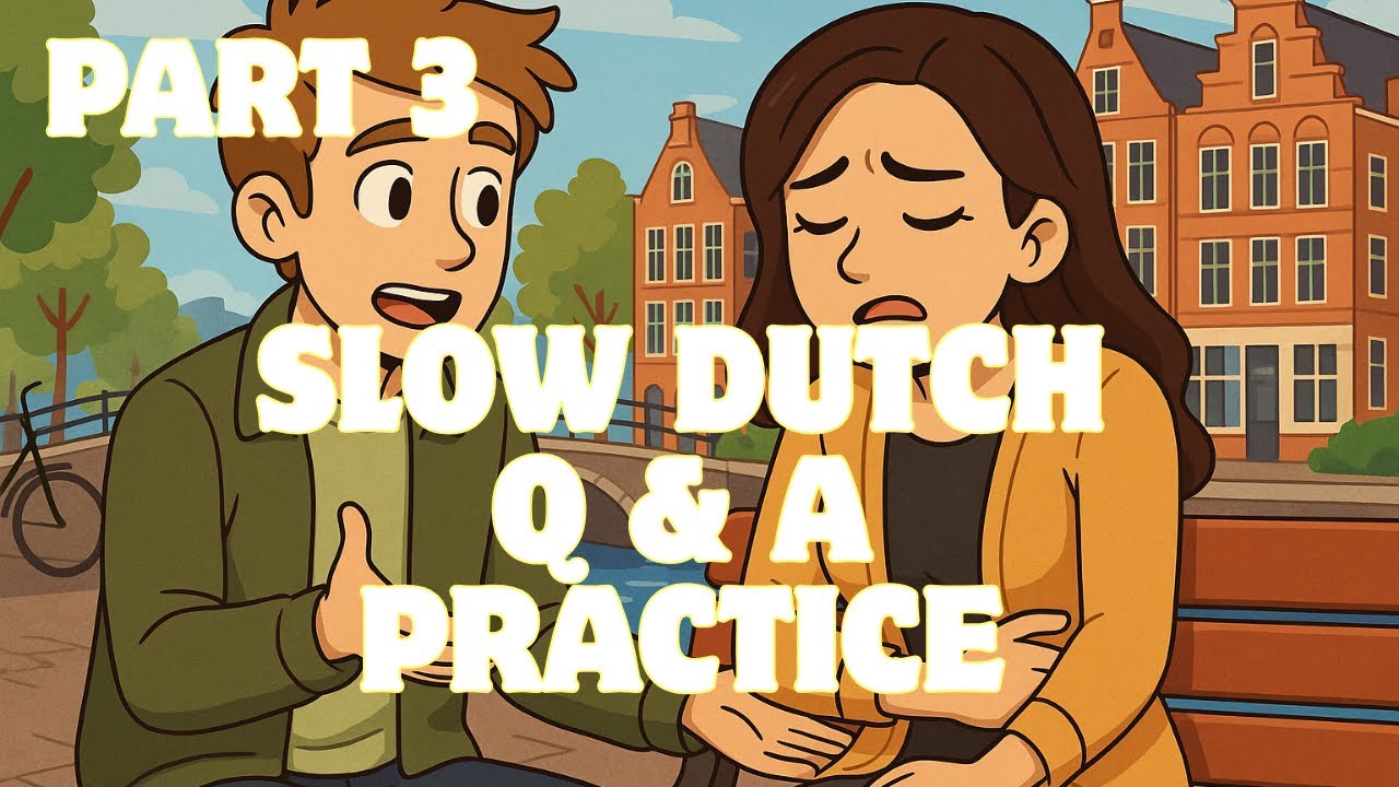 300 Slow Dutch Questions & Answers | Speaking & Listening Practice | A1–A2 | Part 3
