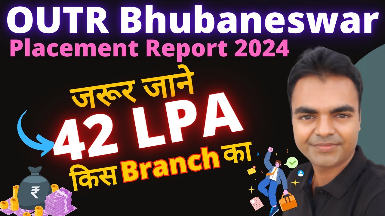 OUTR Placements Report 2024, BTech CSE Average Package, Best BTech Branch in OUTR Bhubaneswar