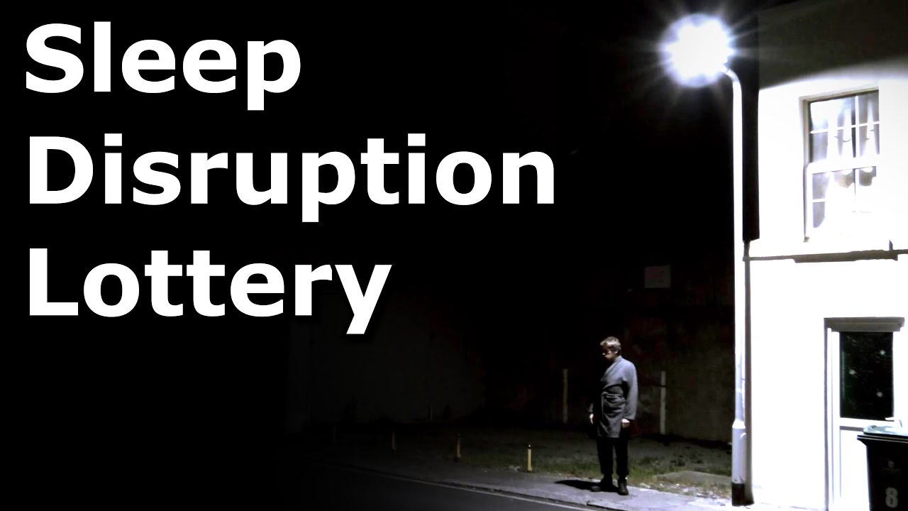 Sleep Disruption Lottery
