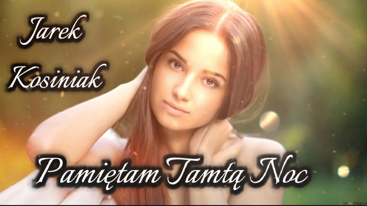 JAREK KOSINIAK -  PAMIETAM TAMTĄ NOC Official Audio 2024