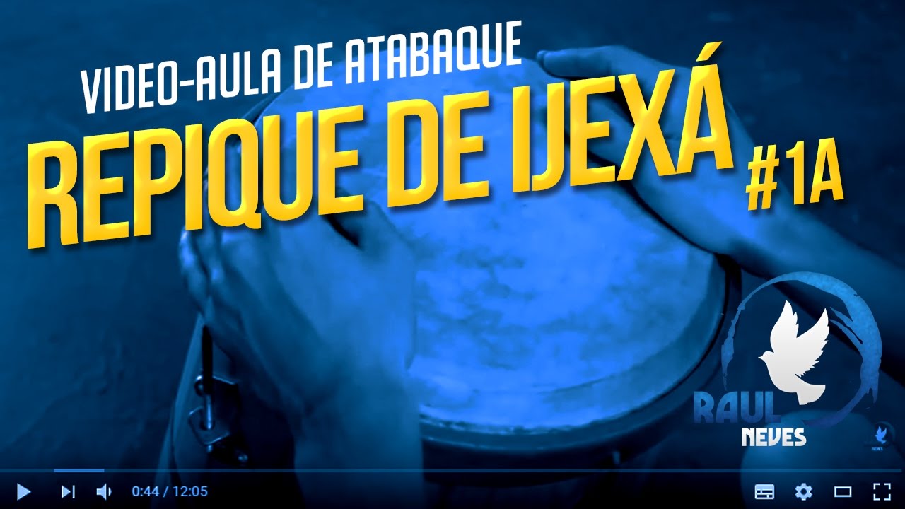 Vídeo Aula de Atabaque - Repique de Ijexá #1A