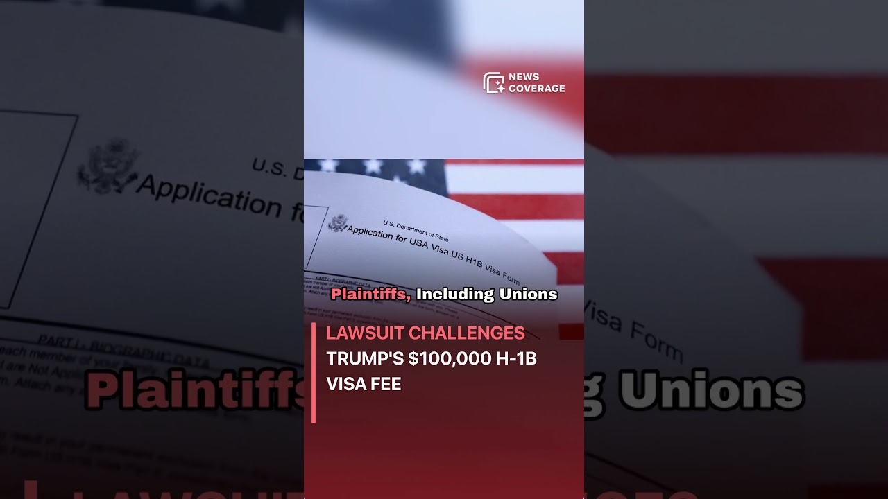 Lawsuit Challenges Trump's $100,000 H-1B Visa Fee #politics