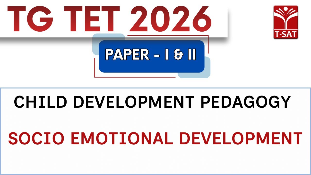 TG TET 2026 - PAPER-1&2 | Child Development Pedagogy - Socio Emotional Development | T-SAT