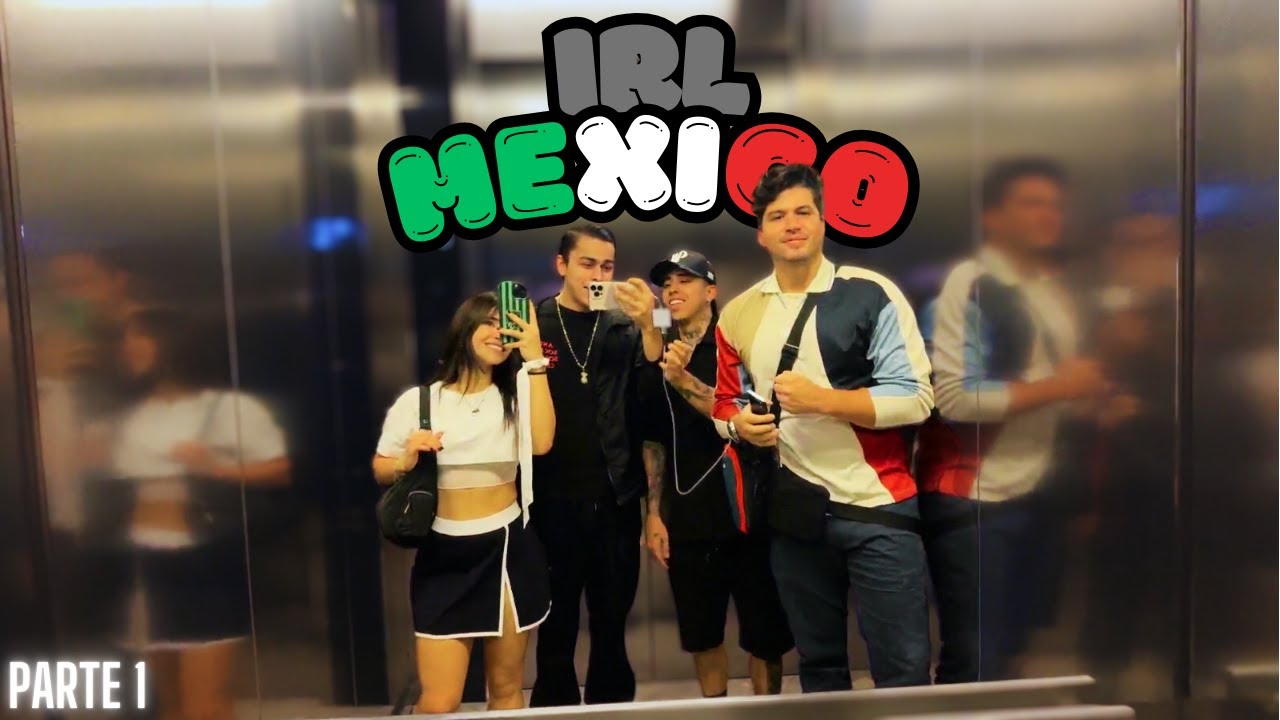 WestCol, Alana y Lonche en IRL por México - Parte 1