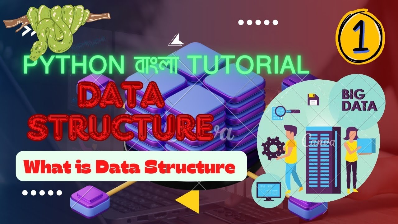 Data Structure in Python Part 1( What is Data Structure) . Python Bangla Tutorial for beginners