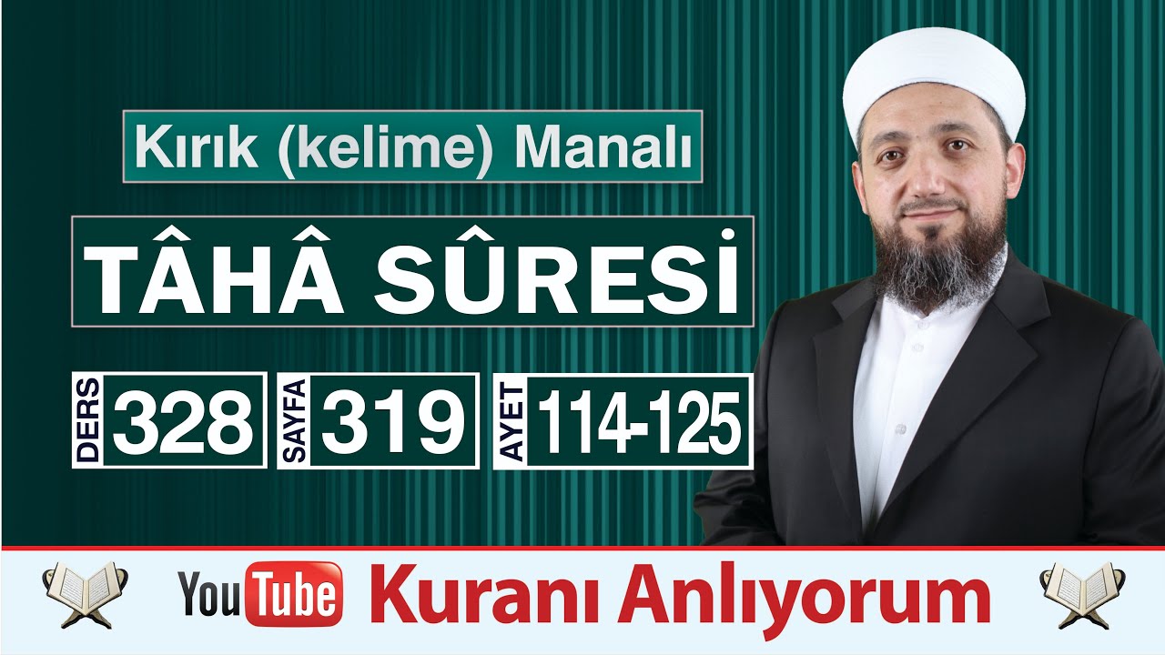 (328) Kırık Manalı Tâhâ Sûresi 114-125 | Kur'ân'dan yüz çevirenler❗️