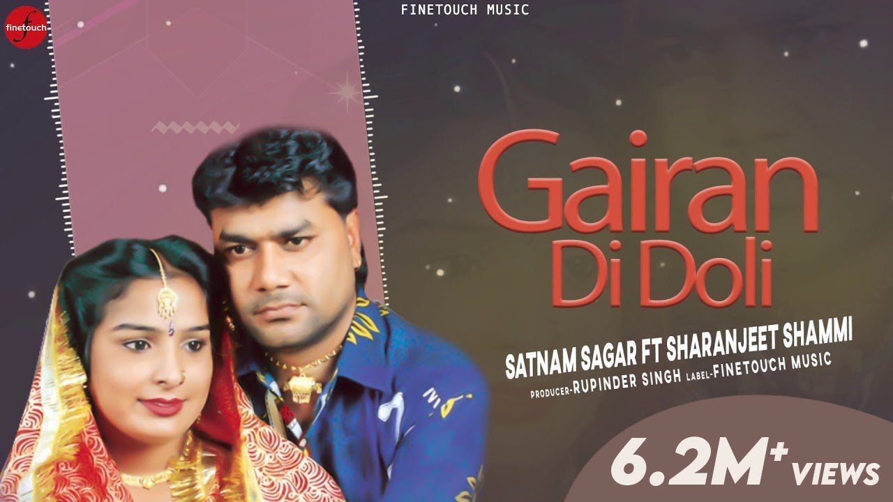 Gairan Di Doli Nai Paina : Satnam Sagar Ft. SharanJit Shammi |Punjabi Songs|@FinetouchDesiTadka
