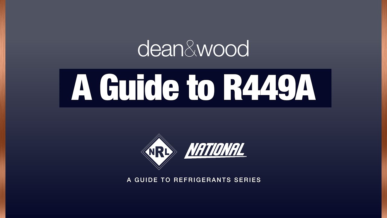 A Guide to Refrigerants - R449A
