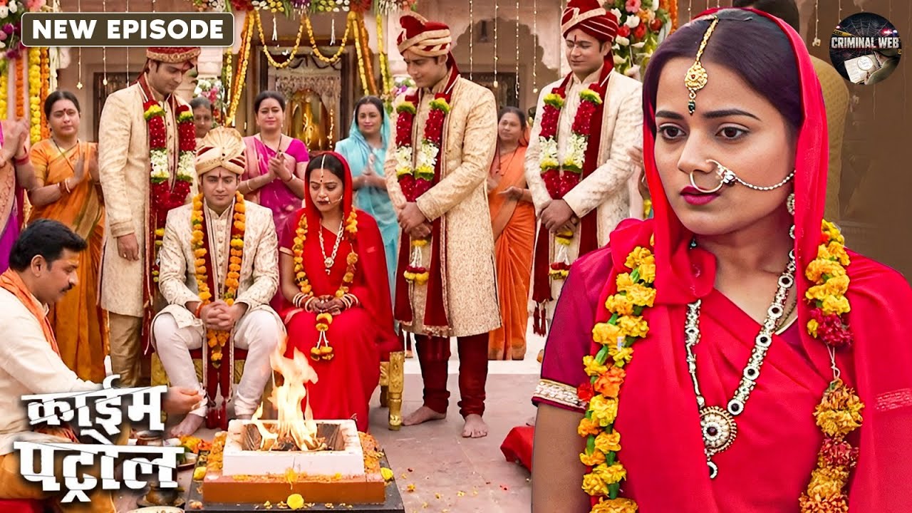 जब शादी बनी सौदा, चार दूल्हों में बिकी दुल्हन | Best Of Crime Patrol |  क्राइम पेट्रोल | New Episode