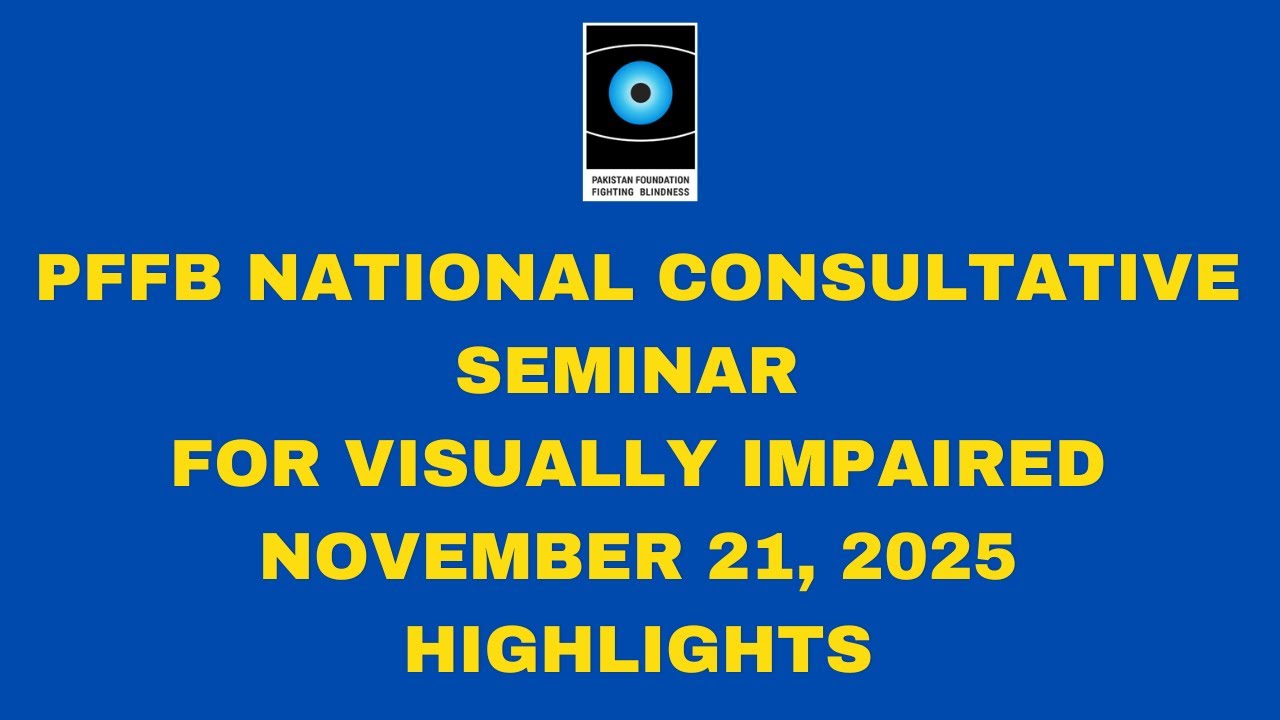 PFFB National Consultative Seminar for Visually Impaired November 21, 2025 Highlights #advocacy