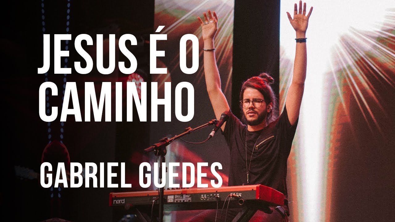 Jesus é o Caminho (Heloísa Rosa) Gabriel Guedes AO VIVO