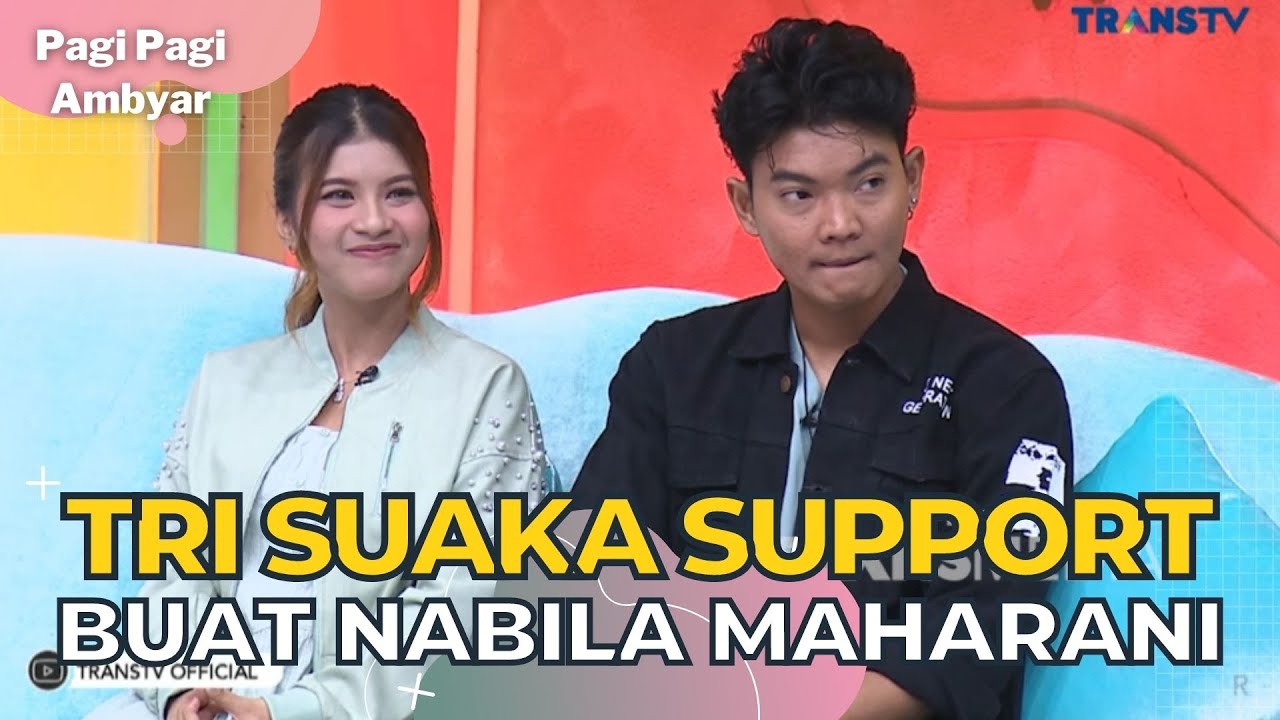 Tri Suaka Support Penuh Nabila Dalam Pembuatan Lagu | PAGI PAGI AMBYAR (2/1/23) P1