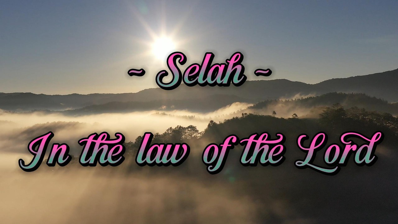 Selah 📜 In the law of the Lord | Christian Worship Song